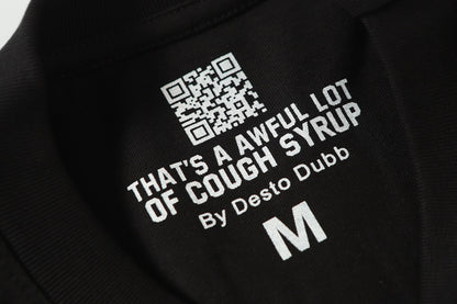 That's A Awful Lot Of Cough Syrup T-Shirt