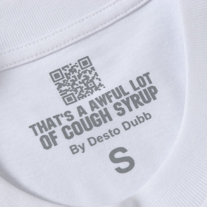 That's A Awful Lot Of Cough Syrup T-Shirt