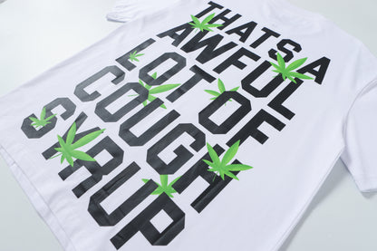 That's A Awful Lot Of Cough Syrup T-Shirt